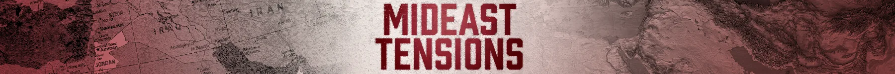 Mideast Tensions